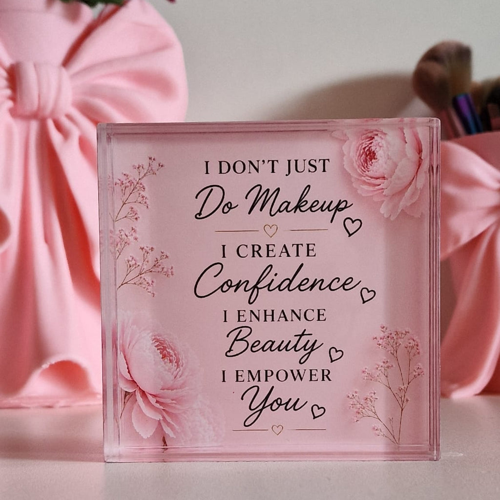 Makeup Lover Gift Acrylic Block, Beauty Room Decor Sign, Makeup Artist Desk Decor, Vanity Motivation Plaque, Pink Makeup Room Acrylic Sign